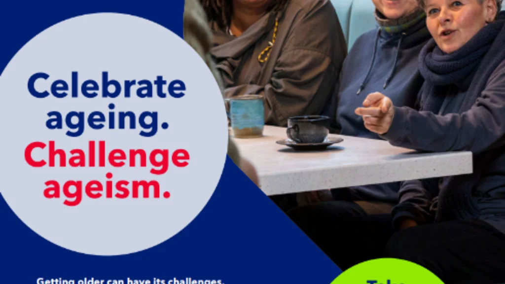 A poster of Celebrate ageing, Challenge ageism encouraging people to get involved with Age Without Limits Day